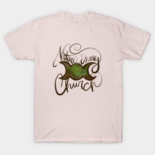 Nature is my Church T-Shirt